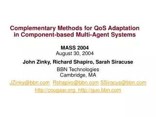 John Zinky, Richard Shapiro, Sarah Siracuse BBN Technologies Cambridge, MA