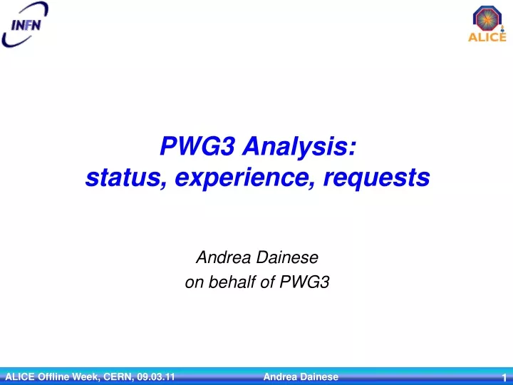pwg3 analysis status experience requests