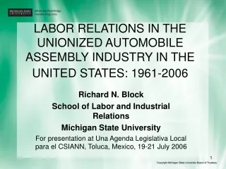 LABOR RELATIONS IN THE UNIONIZED AUTOMOBILE ASSEMBLY INDUSTRY IN THE UNITED STATES: 1961-2006