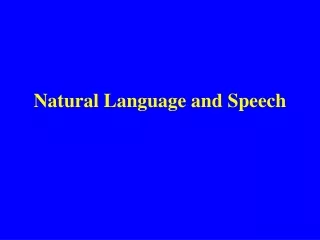 Natural Language and Speech