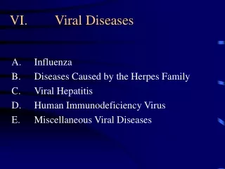 VI.		Viral Diseases