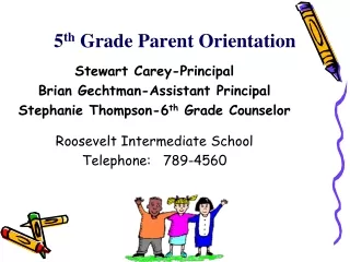 5 th  Grade Parent Orientation