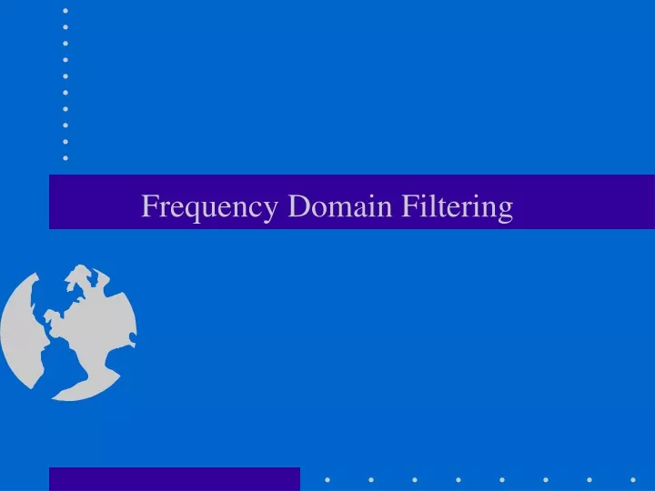 frequency domain filtering