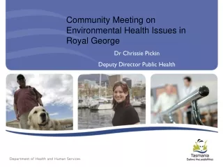 Community Meeting on Environmental Health Issues in Royal George Dr Chrissie Pickin