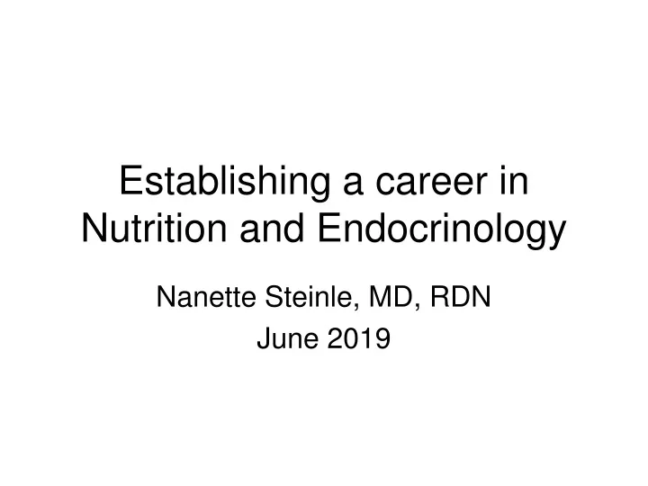 establishing a career in nutrition and endocrinology