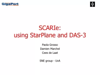 SCARIe: using StarPlane and DAS-3