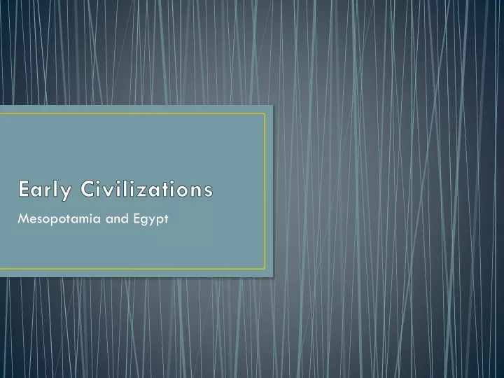 early civilizations