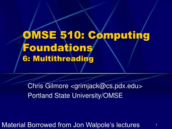 omse 510 computing foundations 6 multithreading