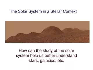 The Solar System in a Stellar Context