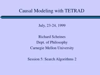 Causal Modeling with TETRAD