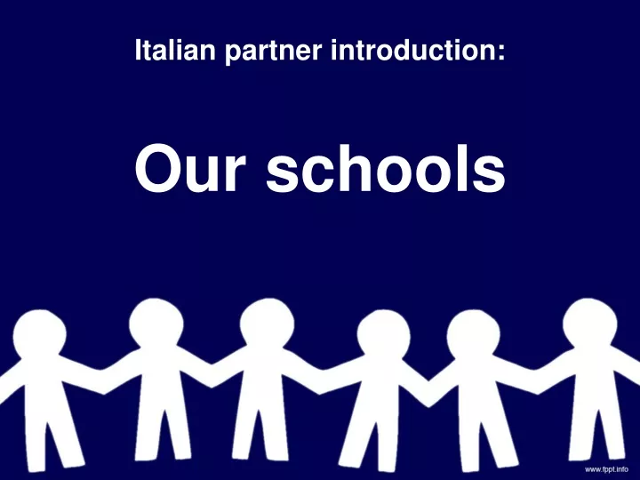 italian partner introduction our schools