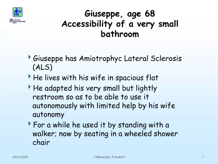 giuseppe age 68 accessibility of a very small bathroom