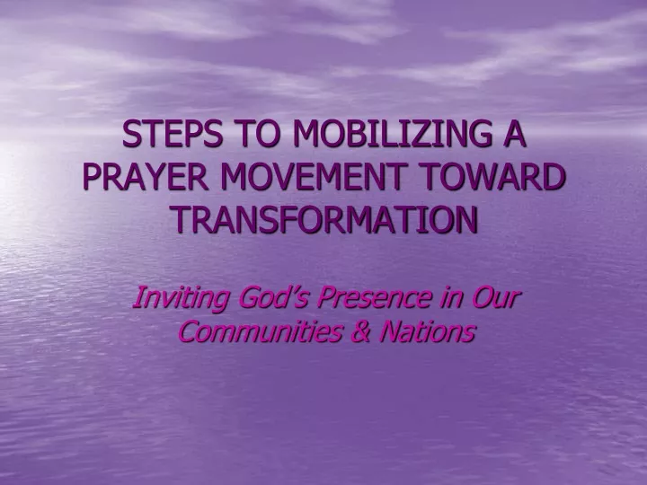 steps to mobilizing a prayer movement toward transformation