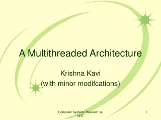 A Multithreaded Architecture