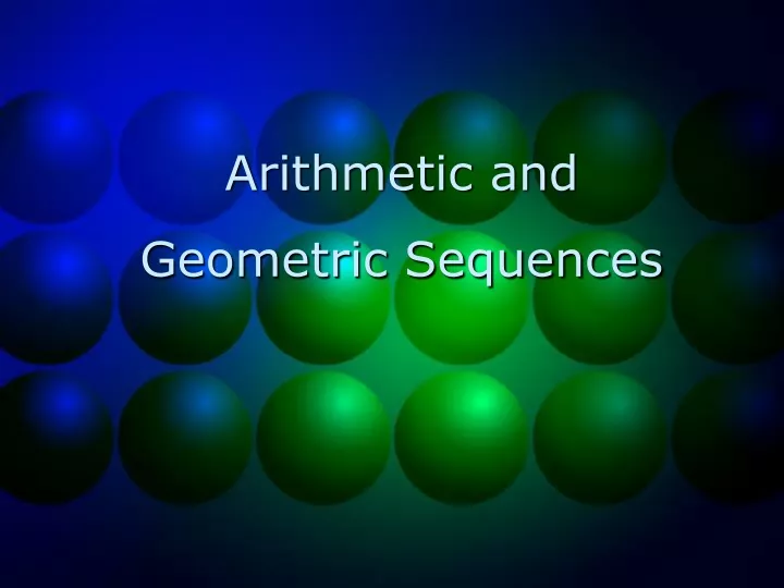 arithmetic and geometric sequences