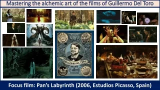 Mastering the alchemic art of the films of Guillermo Del Toro