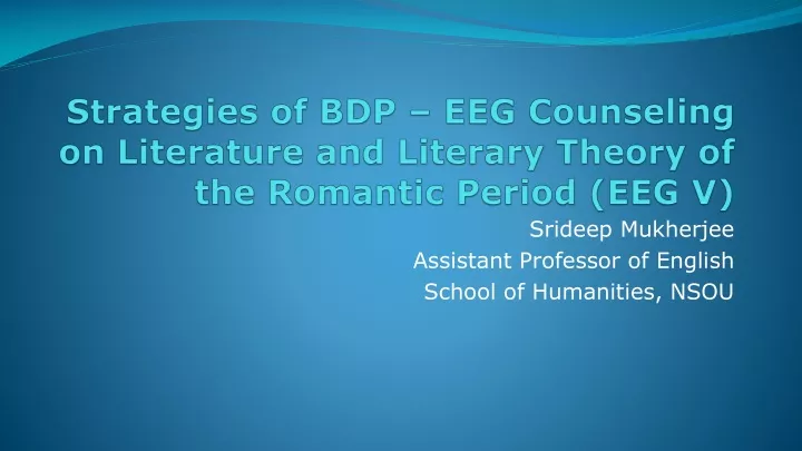 strategies of bdp eeg counseling on literature and literary theory of the romantic period eeg v