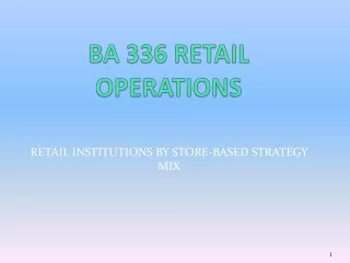 BA 336 RETAIL OPERATIONS
