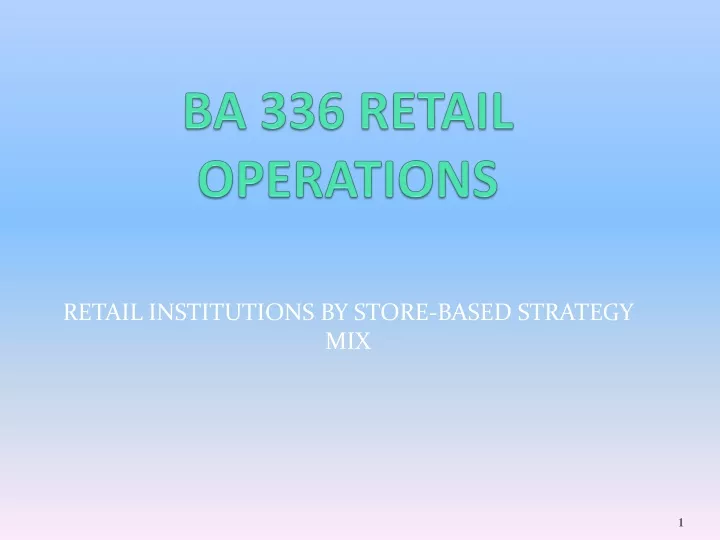 ba 336 retail operations