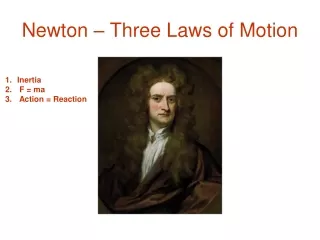 Newton – Three Laws of Motion