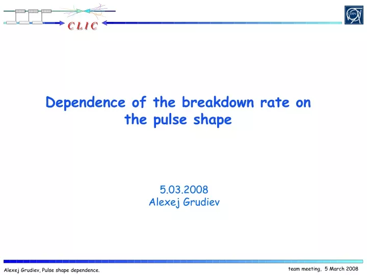 dependence of the breakdown rate on the pulse