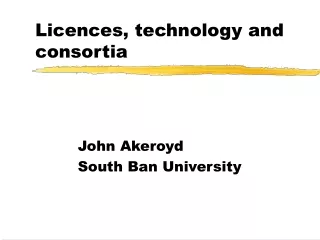 Licences, technology and consortia