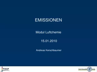 EMISSIONEN Modul Luftchemie   15.01.2010  Andreas Kerschbaumer