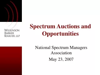 Spectrum Auctions and Opportunities