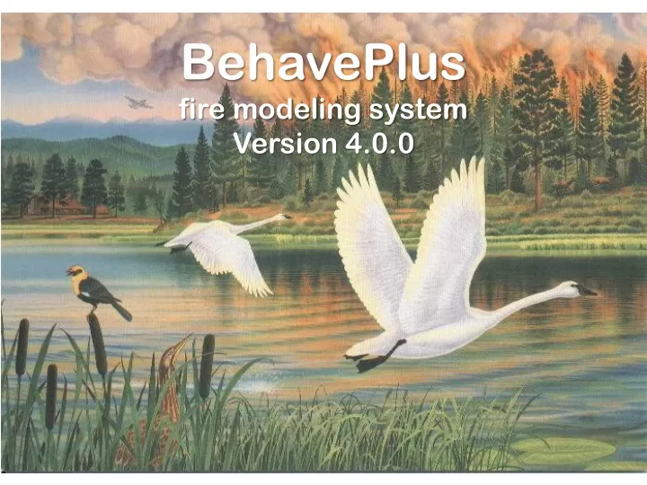 behaveplus fire modeling system version 4 0 0