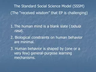 The Standard Social Science Model (SSSM) (The “received wisdom” that EP is challenging)