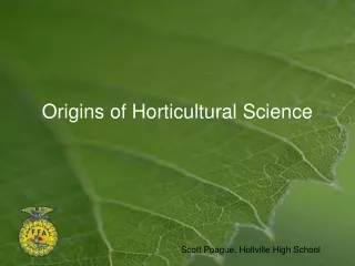 Origins of Horticultural Science