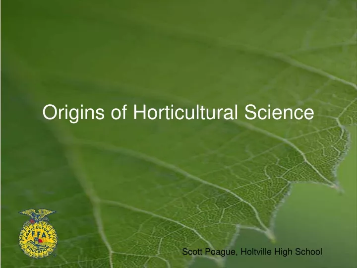 origins of horticultural science