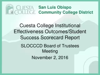 Cuesta College Institutional Effectiveness Outcomes/Student Success Scorecard Report