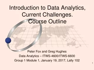 Introduction to Data Analytics, Current Challenges. Course Outline