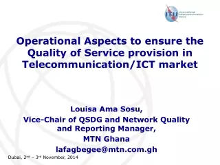 Operational Aspects to ensure the Quality of Service provision in Telecommunication/ICT market