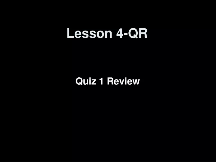lesson 4 qr