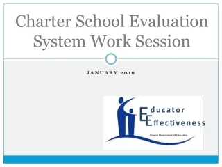 Charter School Evaluation System Work Session