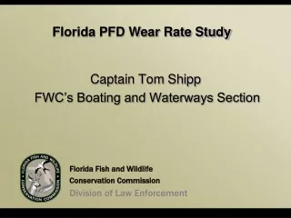 Captain Tom Shipp  FWC’s Boating and Waterways Section