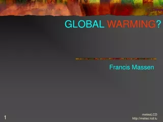 GLOBAL WARMING ?