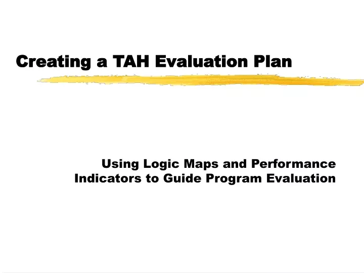creating a tah evaluation plan