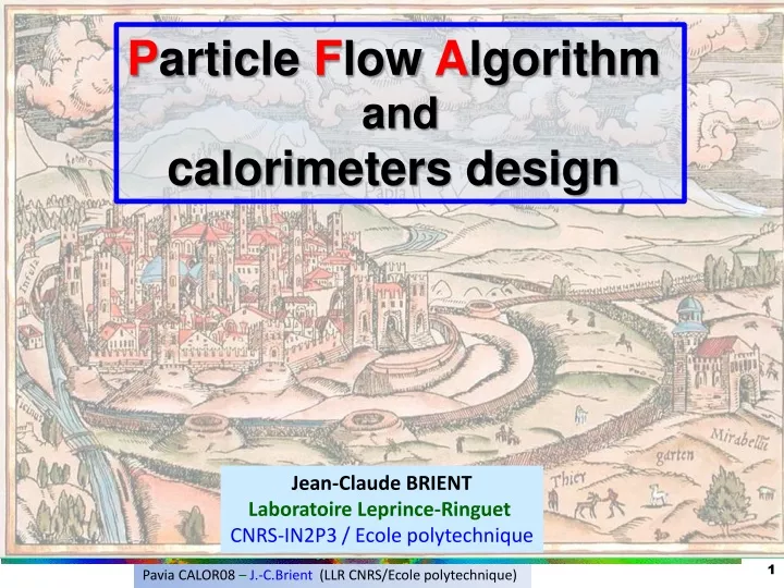 p article f low a lgorithm and calorimeters design