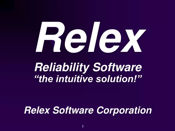 relex reliability software the intuitive solution relex software corporation