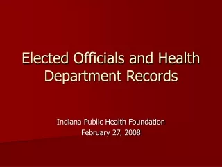 Elected Officials and Health Department Records
