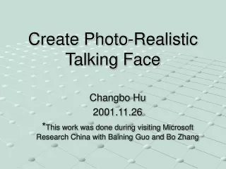 Create Photo-Realistic Talking Face