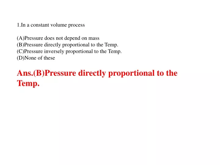 1 in a constant volume process a pressure does