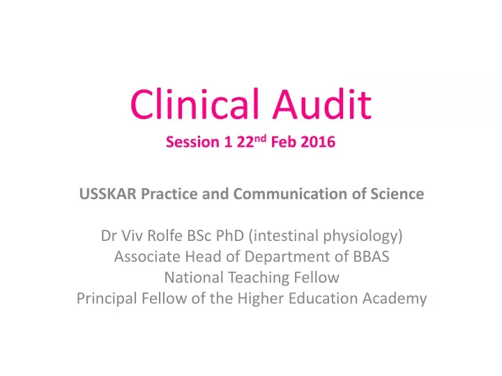 clinical audit session 1 22 nd feb 2016
