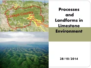 Processes  and  Landforms in Limestone Environment 28/10/2014