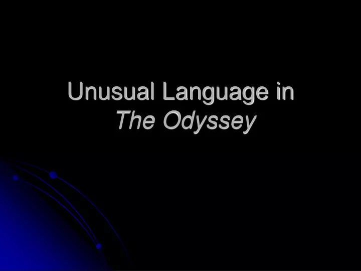 unusual language in the odyssey