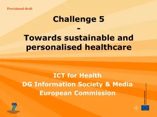 Challenge 5 - Towards sustainable and  personalised  healthcare