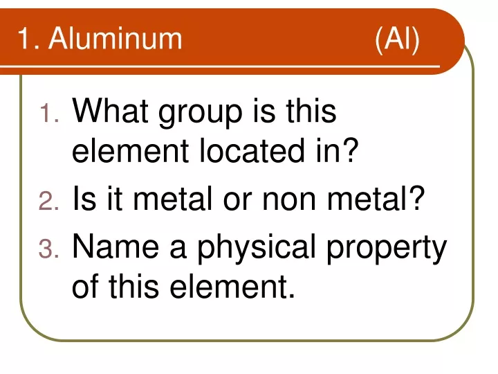 1 aluminum al